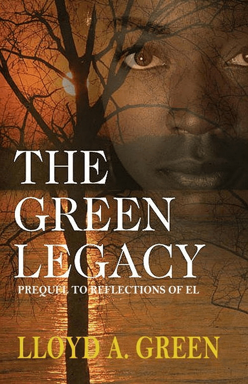 Book cover for "The Green Legacy" by Lloyd A. Green, featuring a dramatic sunset with a tree silhouette and a face emerging from the background.