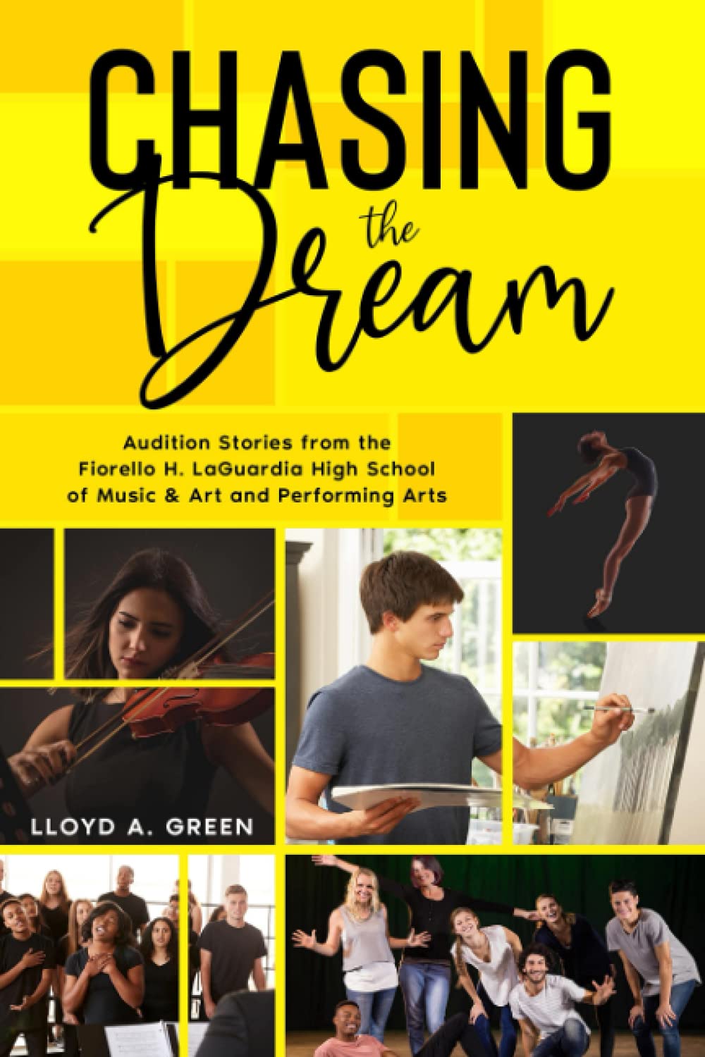 Chasing the Dream cover showcases diverse students pursuing arts at LaGuardia High School, highlighting audition stories and artistic expression.
